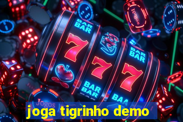 joga tigrinho demo